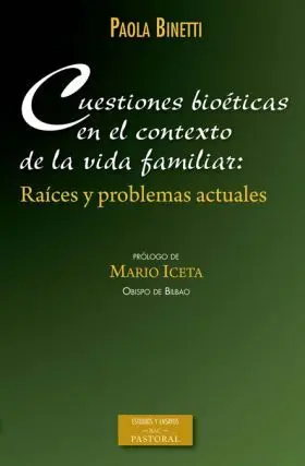 Cuestiones Bioeticas en el Contexto de la Vida Fam