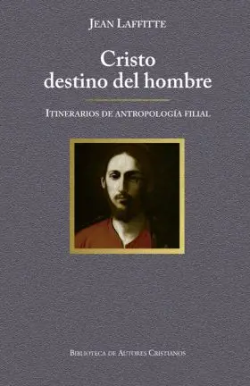 Cristo Destino del Hombre