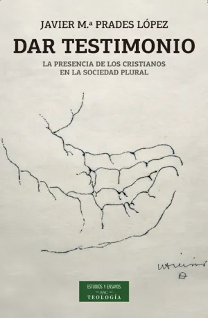 Dar Testimonio. La Presencia de los Cristianos en
