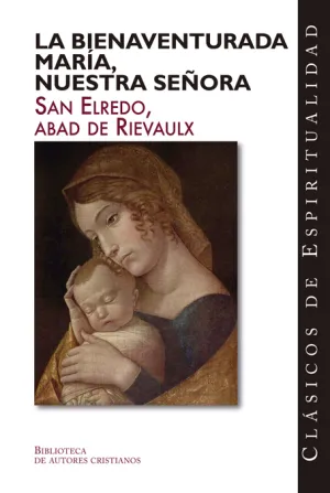 Bienaventurada Maria,Nuestra Señora