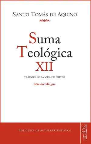 Suma Teologica 12 Tratado de la Vida de Cristo