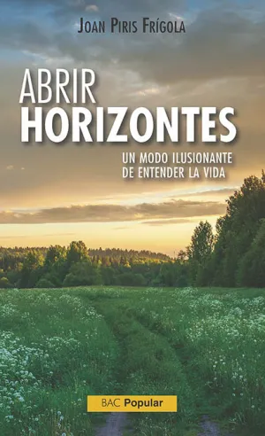 Abrir Horizontes. Un Modo Ilusionante de Entender