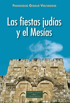 Fiestas Judias y el Mesias,Las