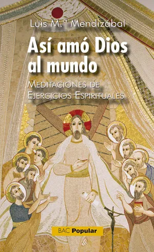 Asi Amo Dios Al Mundo Meditaciones Ejercicios Espi
