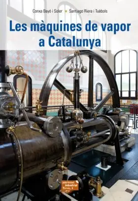 Les Màquines de Vapor a Catalunya