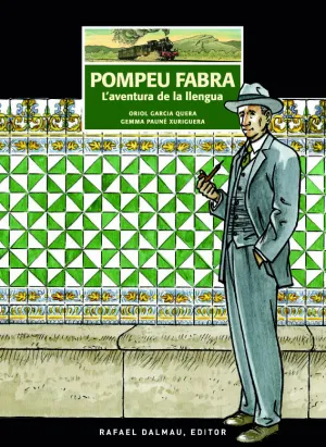 Pompeu Fabra. L Aventura de la Llengua