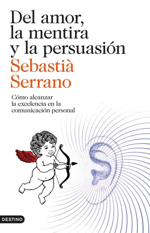 Del Amor, la Mentira y la Persuasion