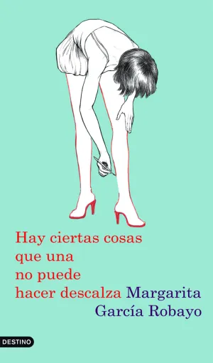 Hay Ciertas Cosas que una no Puede Hacer Descalza