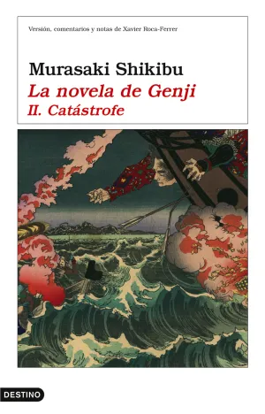 La Novela de Genji Ii. Catástrofe