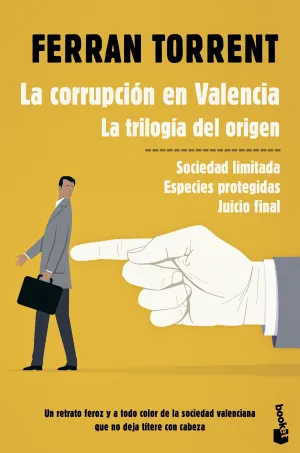 La Corrupcion en Valencia. La Trilogia del Origen
