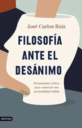 Filosofia Ante el Desanimo