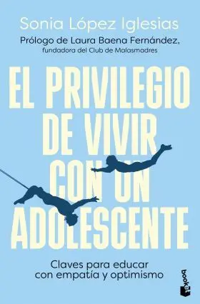 Privilegio de Vivir con un Adolescente, el