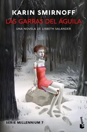 Las Garras del Águila: una Novela de Lisbeth Salander