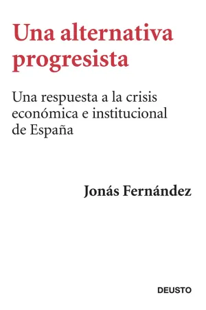 Una Alternativa Progresista para Salir de la Crisi