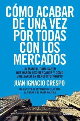 Como Acabar de una Vez por Todas con los Mercados