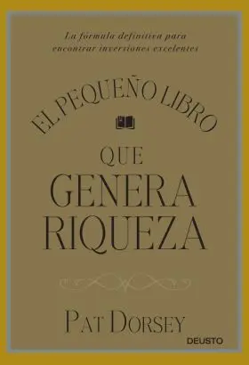 El Pequeño Libro que Genera Riqueza