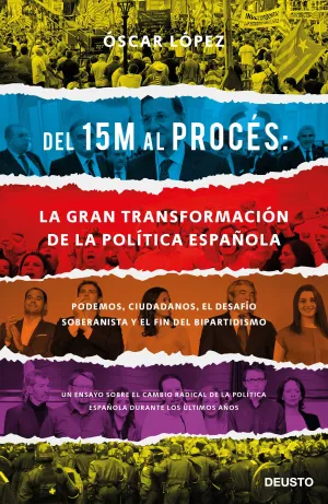 Del 15 M Al Proces: la Gran Transformacion de la P