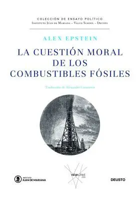 La Cuestion Moral de los Combustibles Fosiles