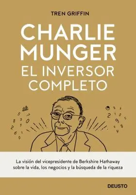 Charlie Munger: el Inversor Completo
