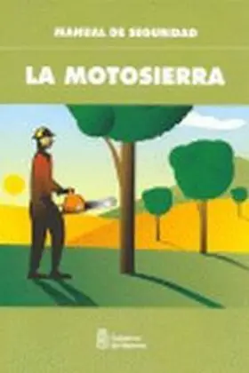 Motosierra. Manual de Seguridad