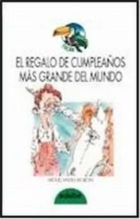 El Regalo de Cumpleaños Mas Grande del Mundo