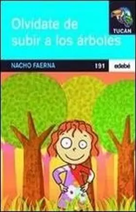 Olvidate de Subir a los Arboles