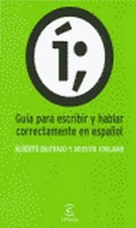 Guia para Escribir y Hablar Correctamente en Españ