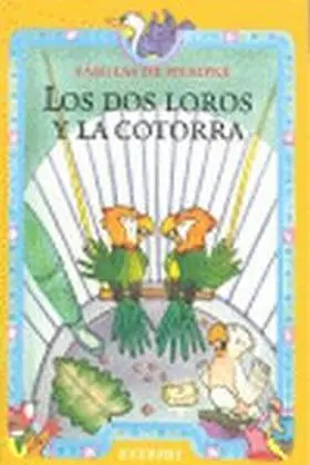 Dos Loros y la Cotorra, los