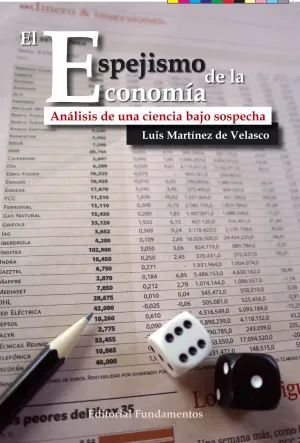 El Espejismo de la Economia