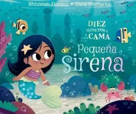 Diez Minutos y a la Cama. Pequeña Sirena