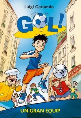 Gol 1. Un Gran Equip