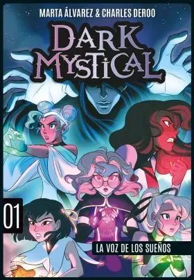Dark Mystical 1. La Voz de los Sueños