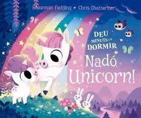 Deu Minuts I a Dormir. Nadó Unicorn