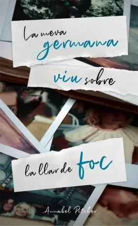 La Meva Germana Viu Sobre la Llar de Foc