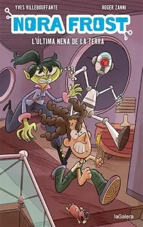 Nora Frost. Lúltima Nena de la Terra