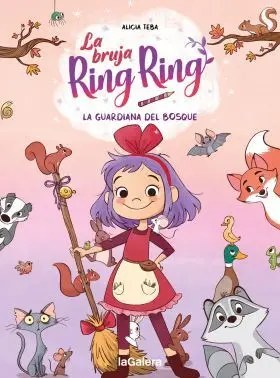 La Bruja Ring Ring 1 la Guardiana del Bosque