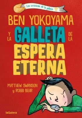 Ben Yokoyama y la Galleta de la Espera Eterna