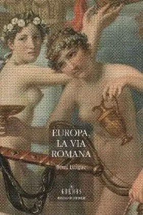 Europa, la Via Romana