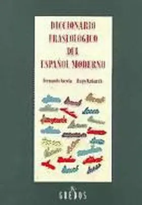 Diccionario Fraseologico del Español Moderno