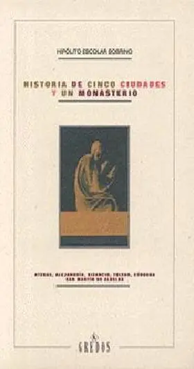 Historia de Cinco Ciudades y un Monasterio