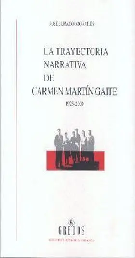 Trayectoria Narrativa de Carmen Martin Gaite