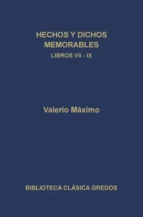 Hechos y Dichos Memorables Libros Vii-Ix