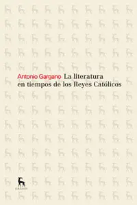 La Literatura en Tiempos de los Reyes Catolicos