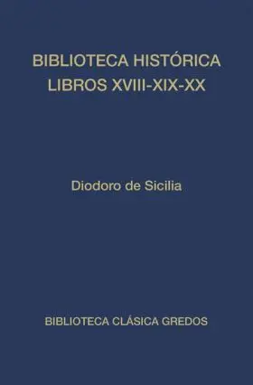 Biblioteca Historica Libros Xviii-Xix-Xx