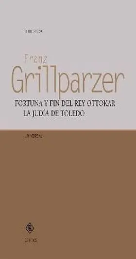 Fortuna y Fin del Rey Ottakar. La Judia de Toledo