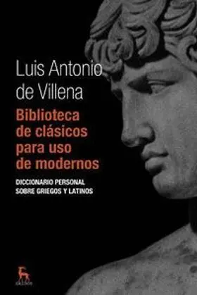 Biblioteca de Clasicos para Uso de Modernos