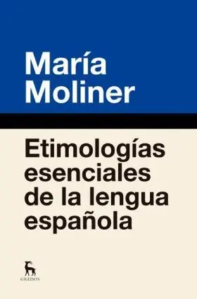 Etimologías Esenciales de la Lengua