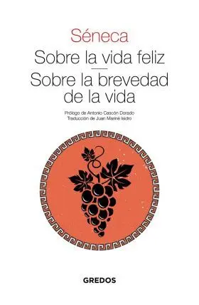 Sobre la Vida Feliz · Sobre la Brevedad de la Vida