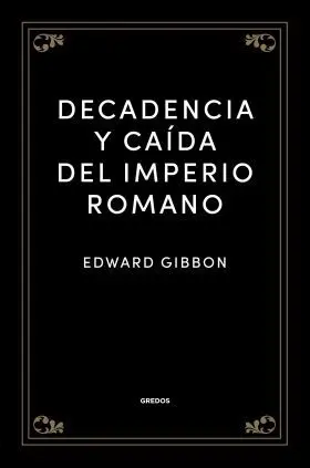Decadencia y Caida del Imperio Romano