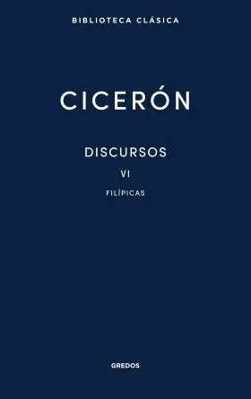 Discursos Vol. Vi. Filipicas